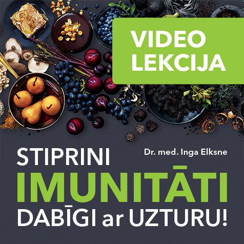 Skaties Dr. med. Ingas Elksnes lekciju „Stiprini imunitāti dabīgi ar uzturu”!